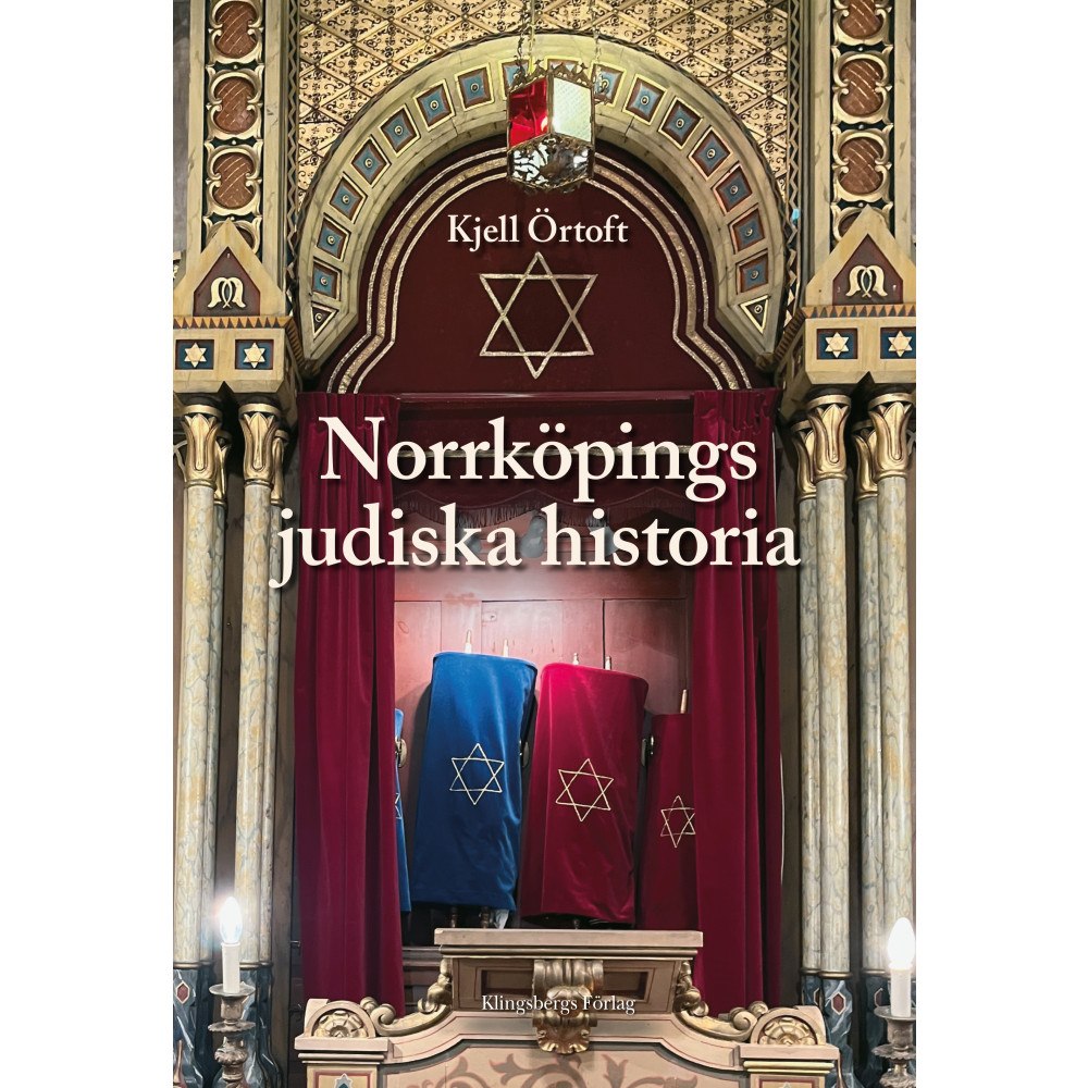 Kjell Örtoft Norrköpings judiska historia (inbunden)