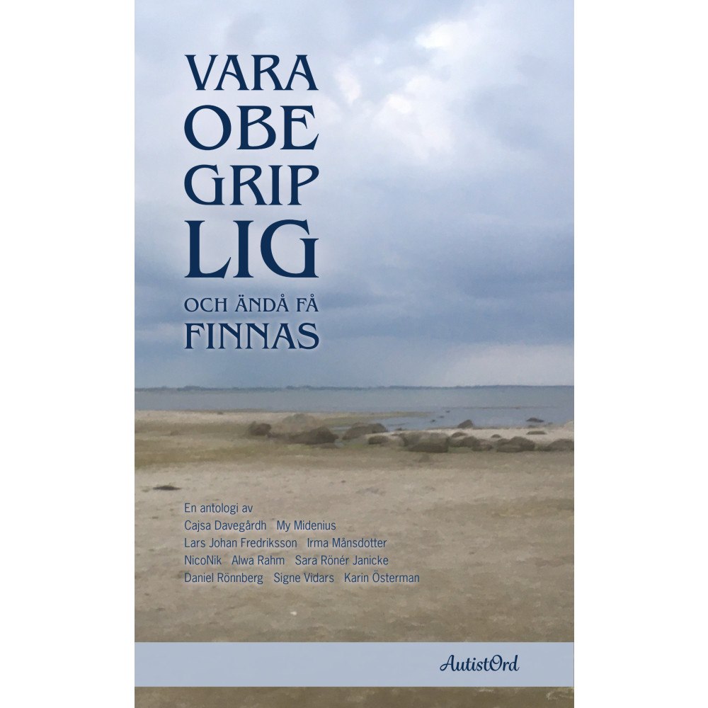 AutistOrd Vara obegriplig och ändå få finnas (häftad)