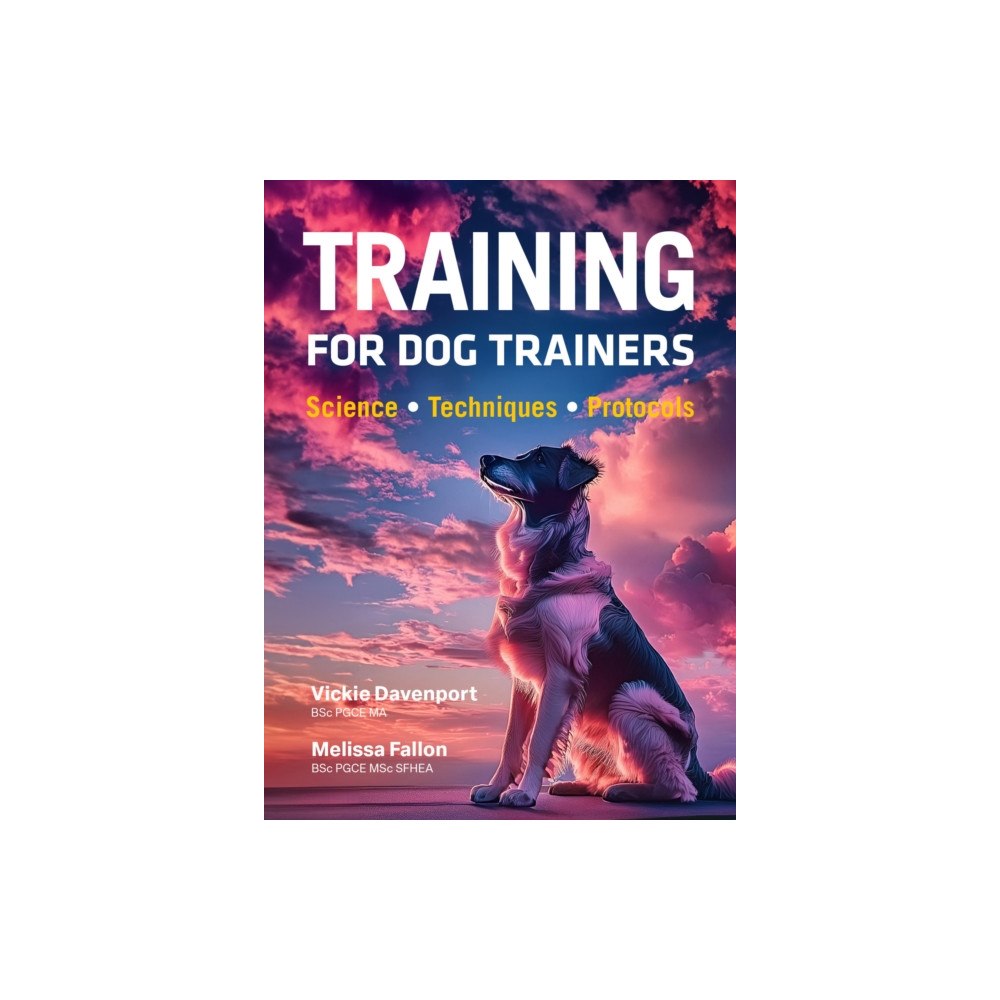 First Stone Publishing Training Fo Dog Trainers (häftad, eng)