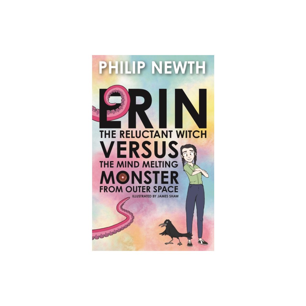 Andrews UK Limited Erin the Reluctant Witch Versus the Mind Melting Monster from Outer Space (häftad, eng)