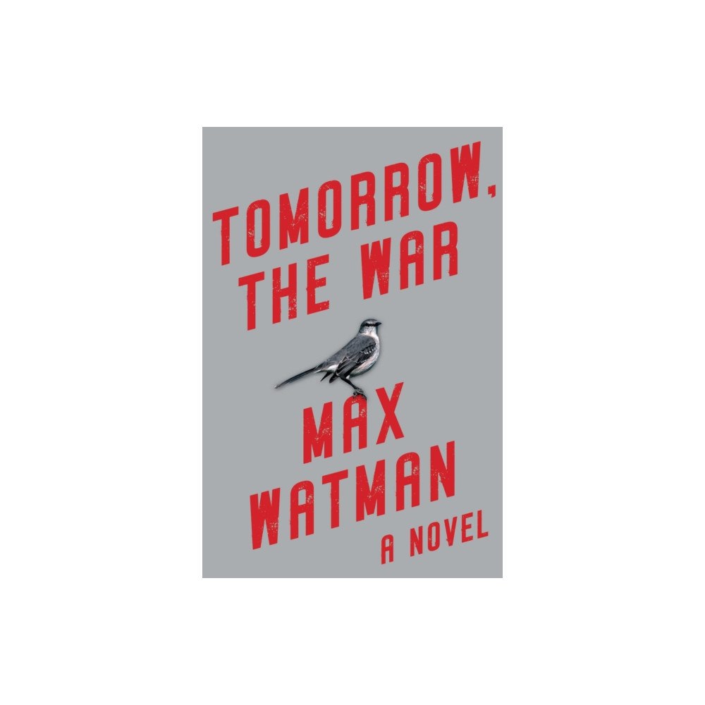 Skyhorse Publishing Tomorrow, the War (inbunden, eng)
