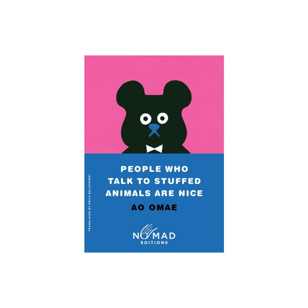Harpercollins publishers inc People Who Talk to Stuffed Animals Are Nice (Nomad Edition) (häftad, eng)