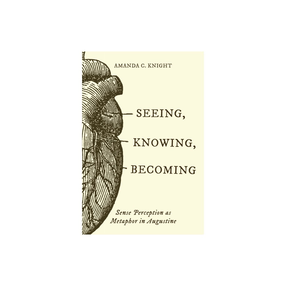 Baylor university press Seeing, Knowing, Becoming (inbunden, eng)