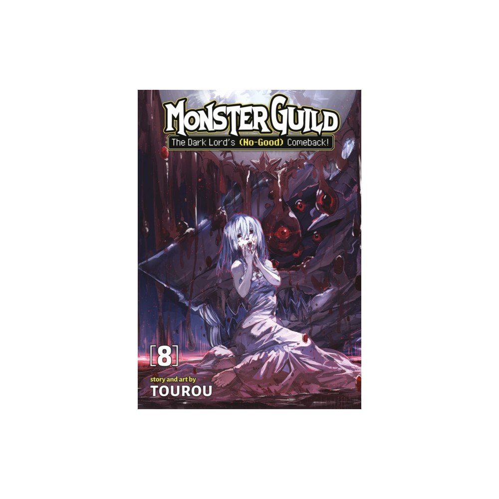 Seven Seas Entertainment, LLC Monster Guild: The Dark Lord's (No-Good) Comeback! Vol. 8 (häftad, eng)