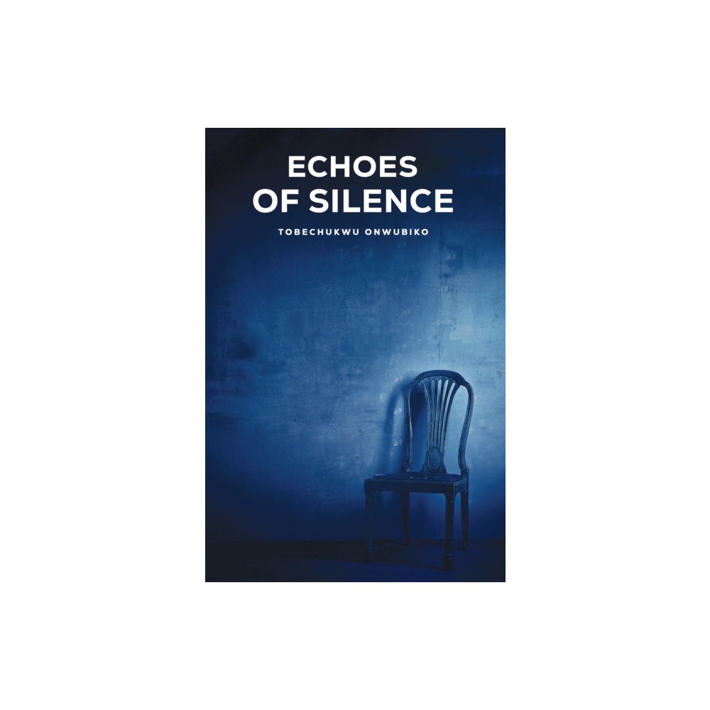 Austin Macauley Publishers Echoes of Silence (inbunden, eng)