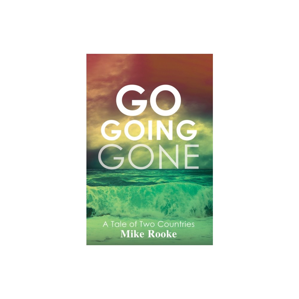 Austin Macauley Publishers Go Going Gone (häftad, eng)