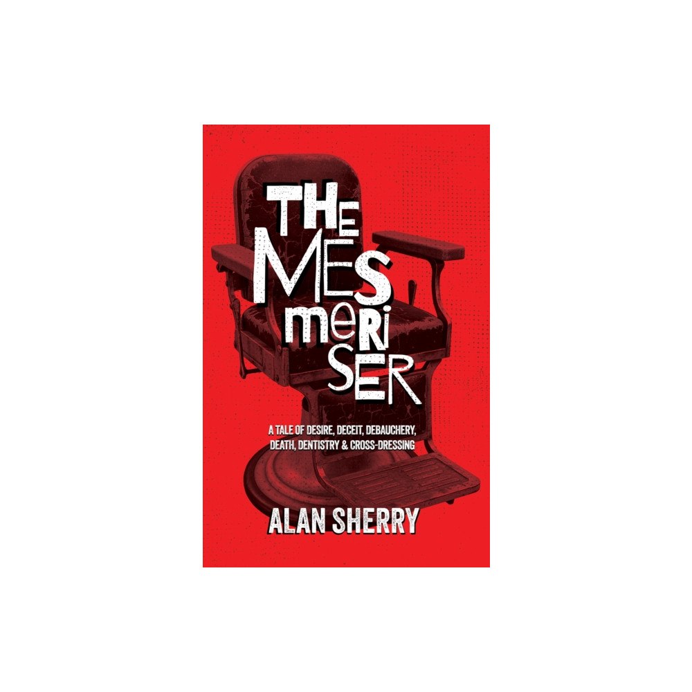 Austin Macauley Publishers The Mesmeriser (häftad, eng)