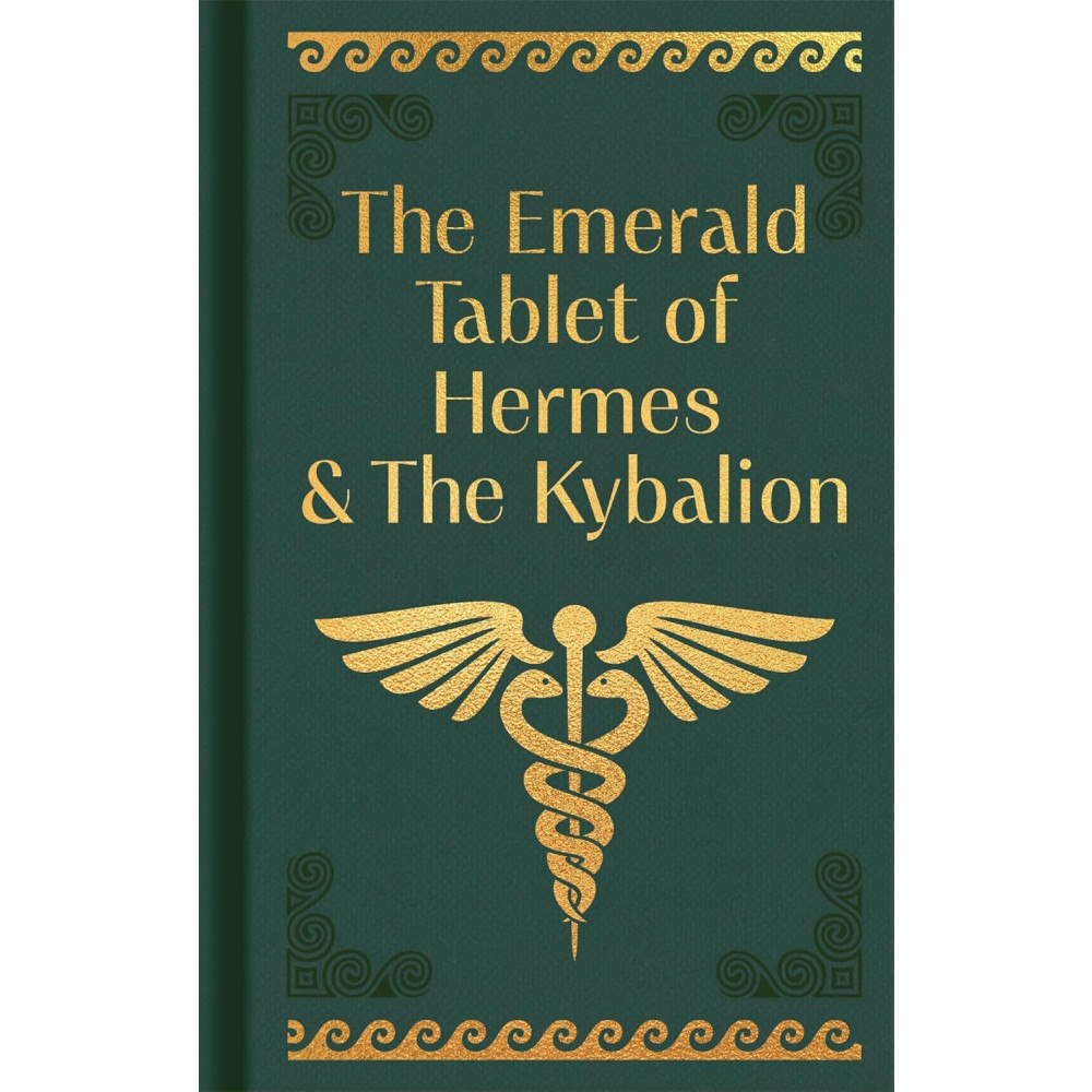Hermes Trismegistus The Emerald Tablet of Hermes & The Kybalion: Gilded Pocket Edition (inbunden, eng)