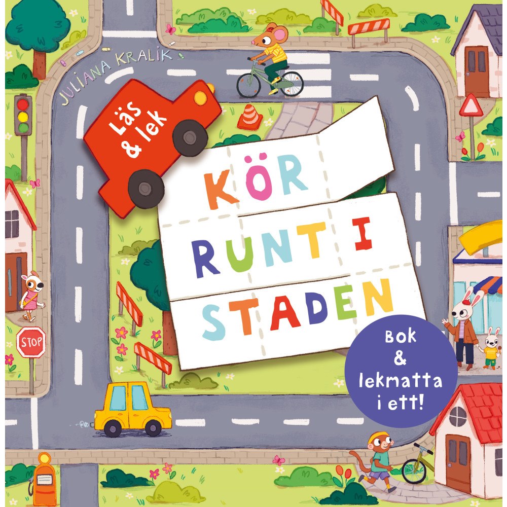 Juliana Kralik Kör runt i staden : bok och lekmatta i ett (bok, board book)