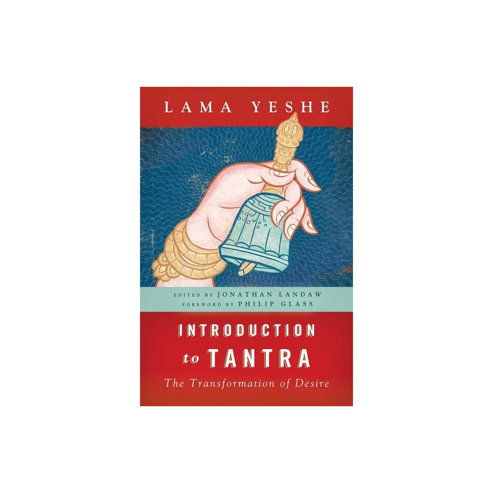 Lama Yeshe Introduction to tantra - the transformation of desire (häftad, eng)