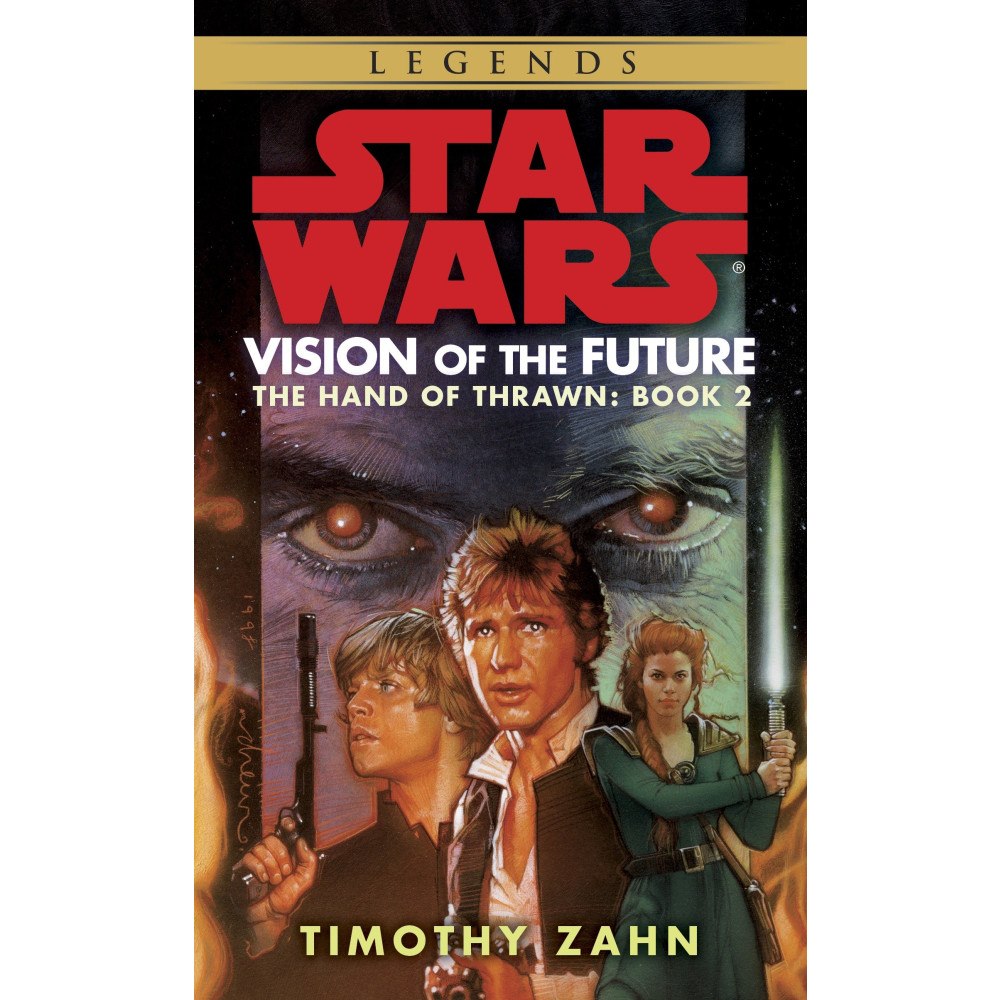 Timothy Zahn Vision of the Future: Star Wars Legends (The Hand of Thrawn) (pocket, eng)