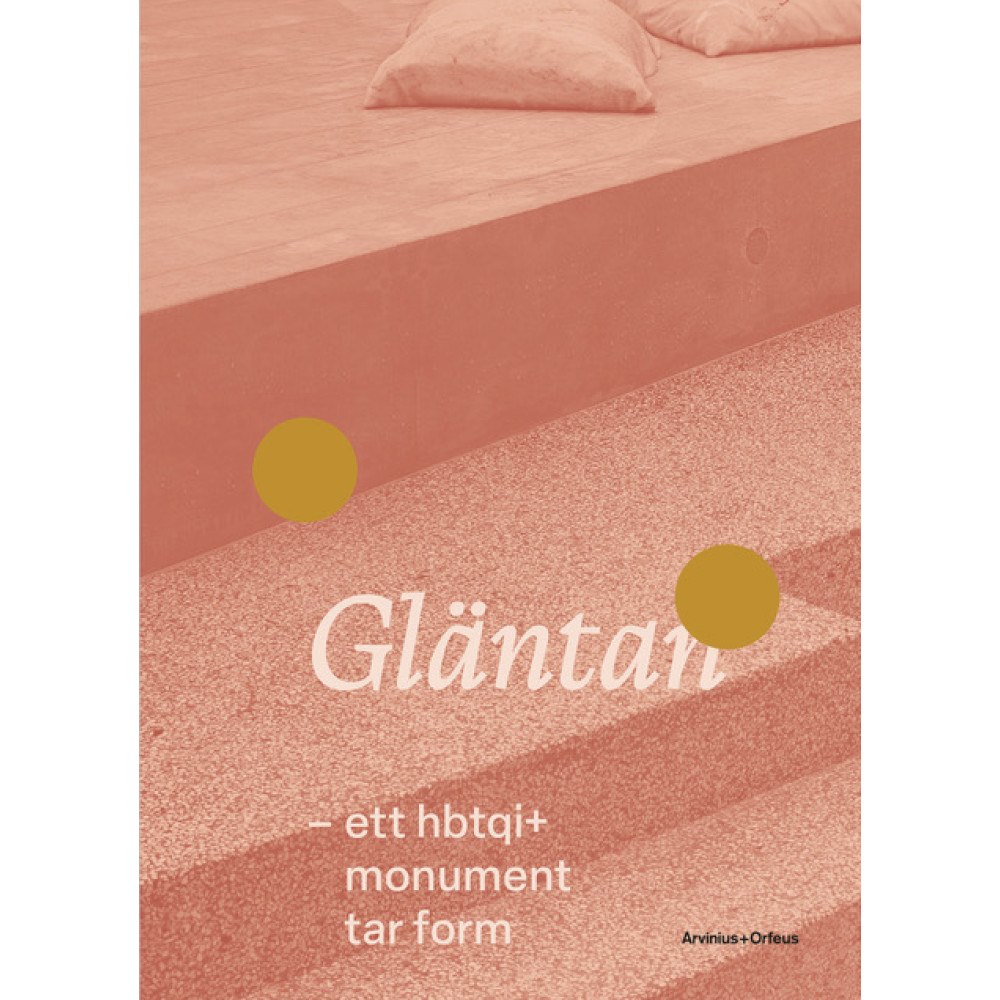 Conny Karlsson Lundgren Gläntan : ett hbtqi+monument tar form (bok, danskt band)