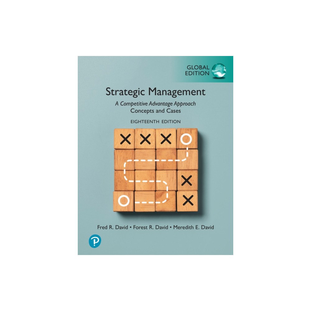 Pearson Education Limited Strategic Management: A Competitive Advantage Approach, Concepts and Cases, Global Edition (häftad, eng)