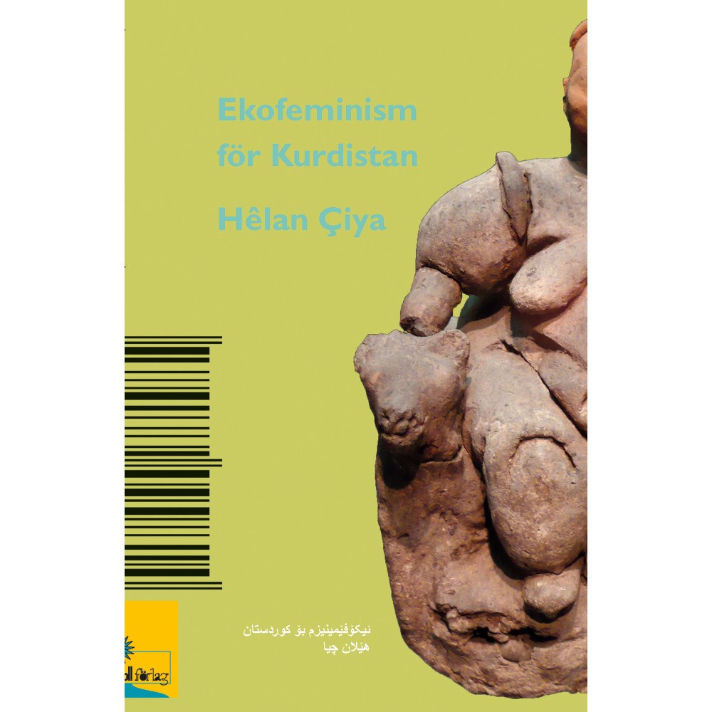 Hêlan Çiya Ekofeminism för Kurdistan / Îkofêmînîzm bo Kurdistan (bok, danskt band)