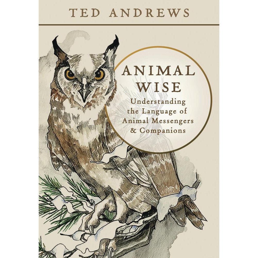 Ted Andrews Animal Wise: Understanding the Language of Animal Messengers & Companions (häftad, eng)