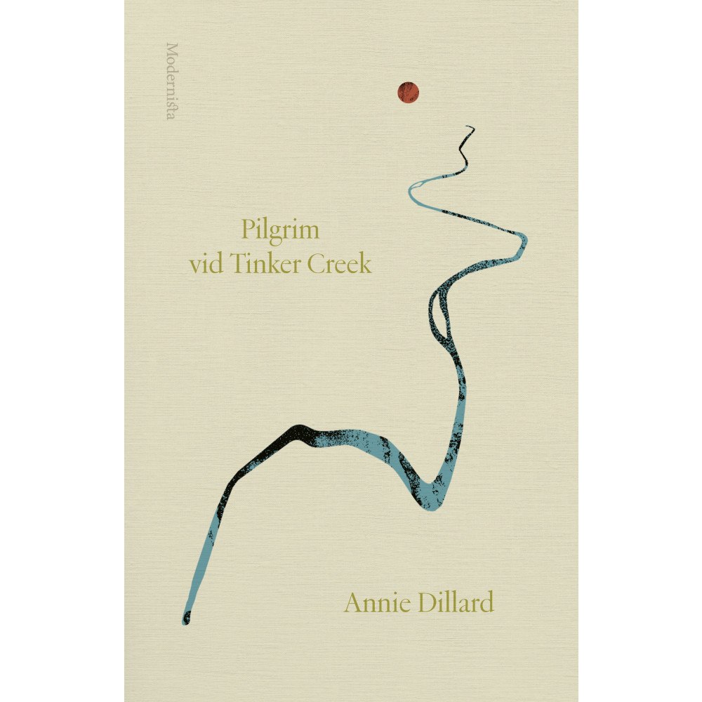 Annie Dillard Pilgrim vid Tinker Creek (inbunden)