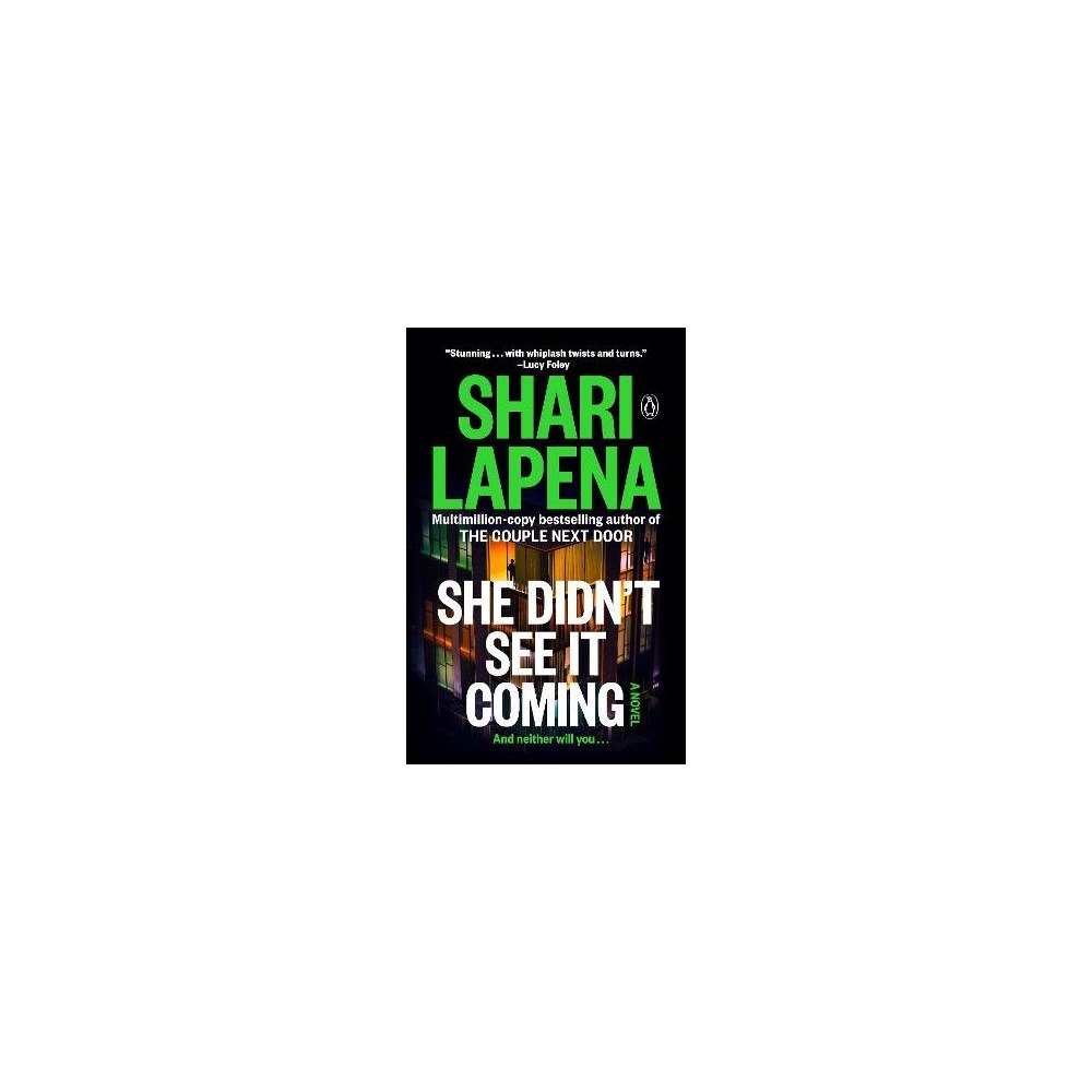Shari Lapena She Didn't See It Coming (häftad, eng)