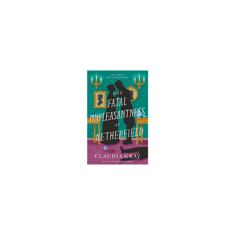 Claudia Gray The Fatal Unpleasantness at Netherfield (häftad, eng)