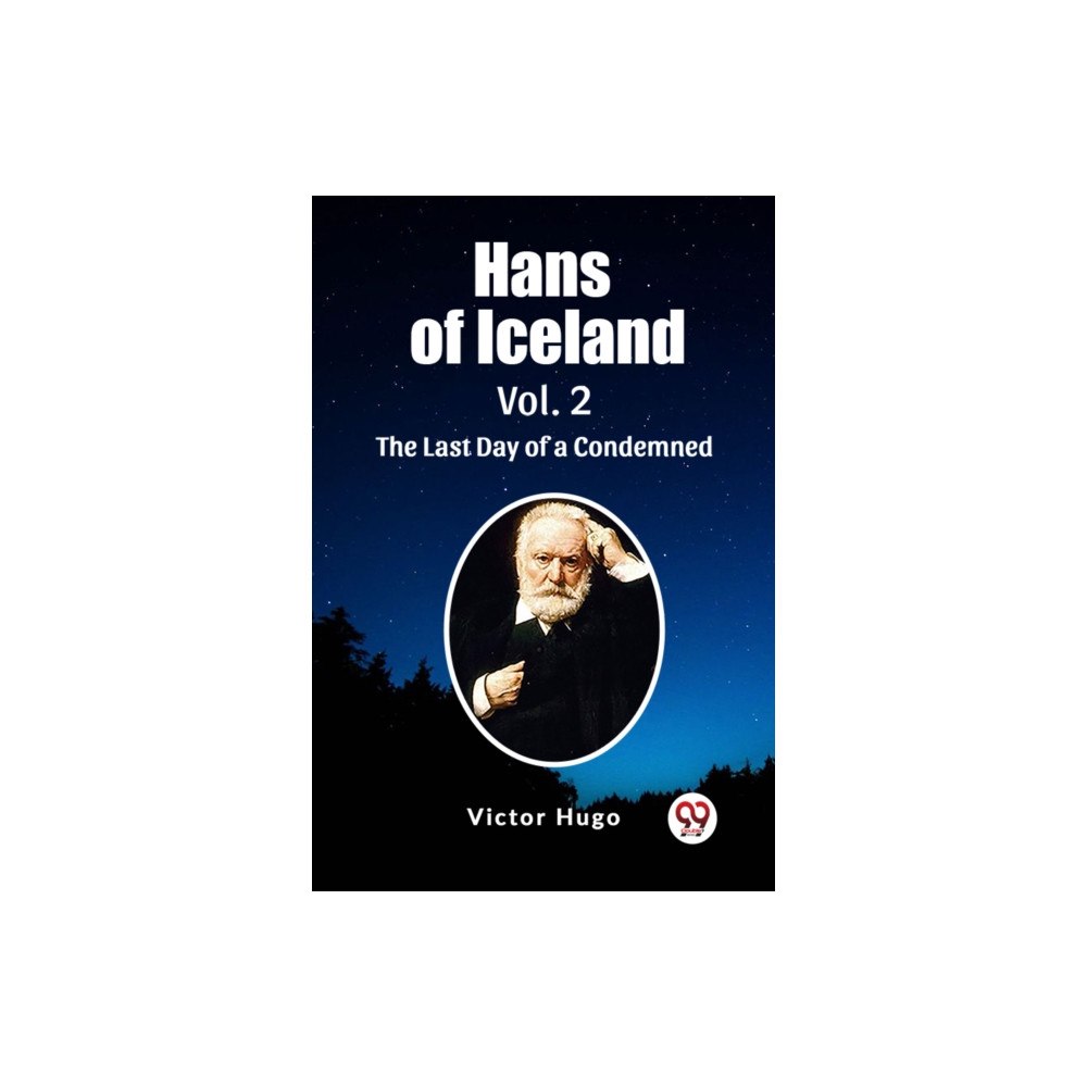 Double 9 Books LLP Hans of Iceland Vol. 2The Last Day of a Condemned (Edition2023) (häftad, eng)