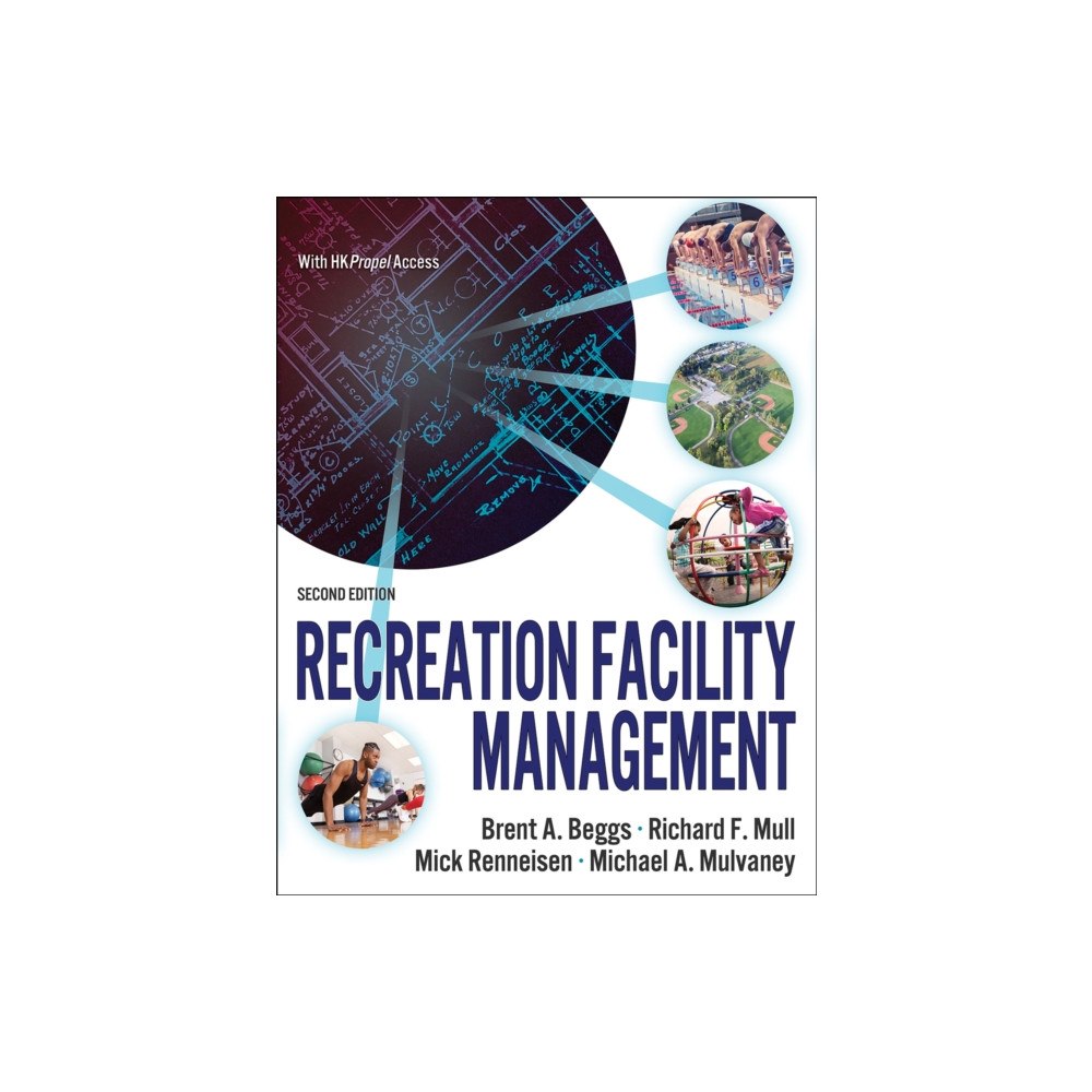 Human Kinetics Publishers Recreation Facility Management (häftad, eng)