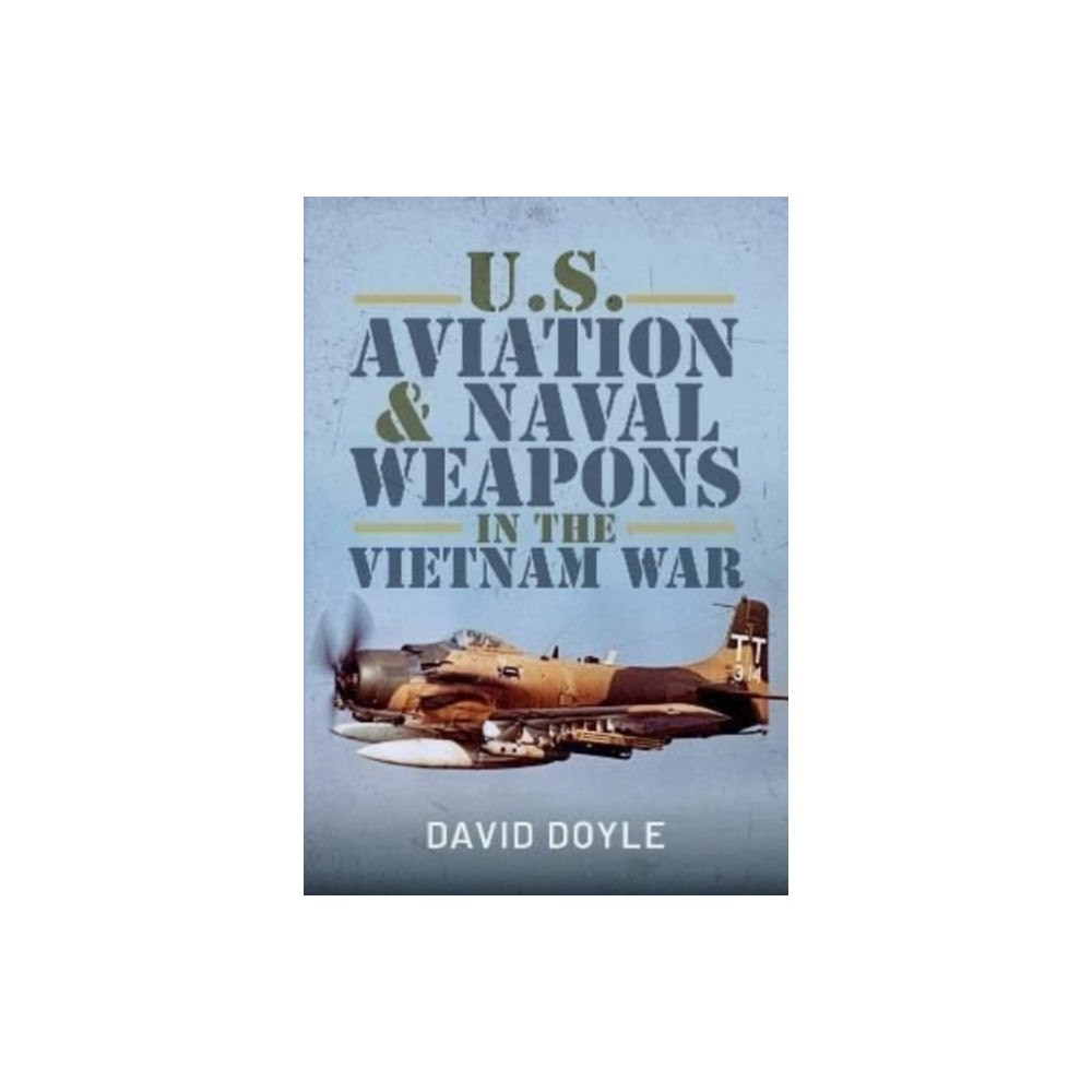 Pen & Sword Books Ltd U.s. Aviation and Naval Warfare in the Vietnam War (inbunden, eng)