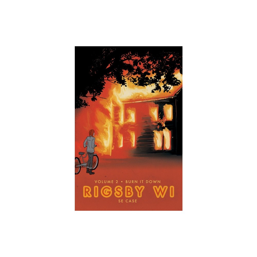 Iron Circus Comics Burn It Down: Rigsby WI Volume 2 (häftad, eng)
