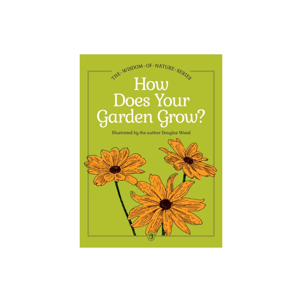 Adventure Publications, Incorporated How Does Your Garden Grow? (inbunden, eng)