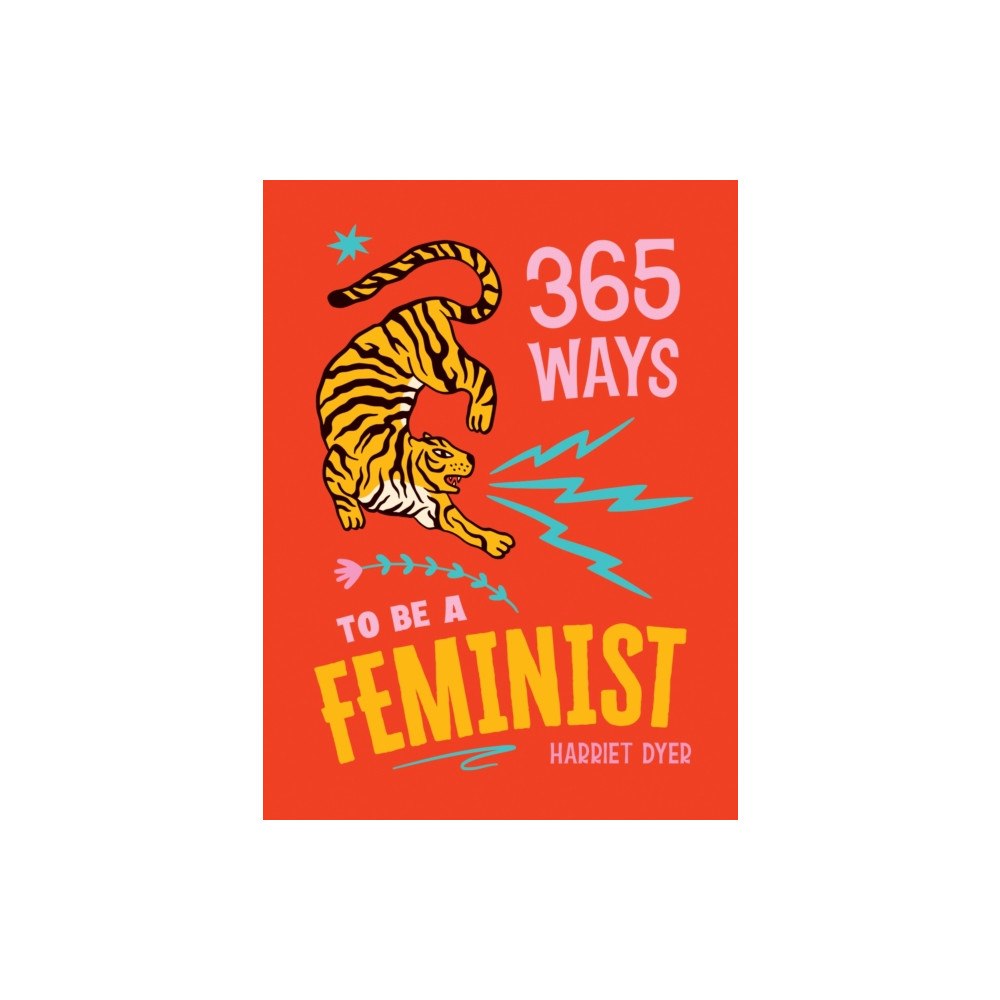 Octopus publishing group 365 Ways to Be a Feminist (inbunden, eng)
