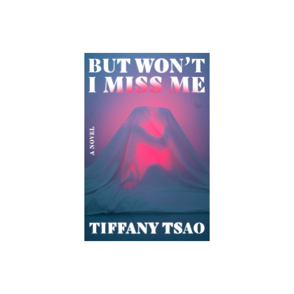 Harpercollins publishers inc But Won't I Miss Me (inbunden, eng)