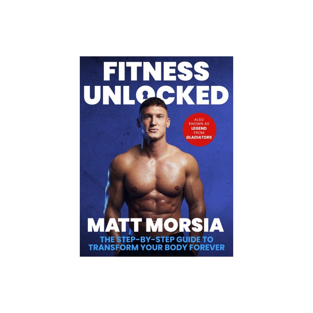 Little, Brown Book Group Fitness Unlocked (häftad, eng)