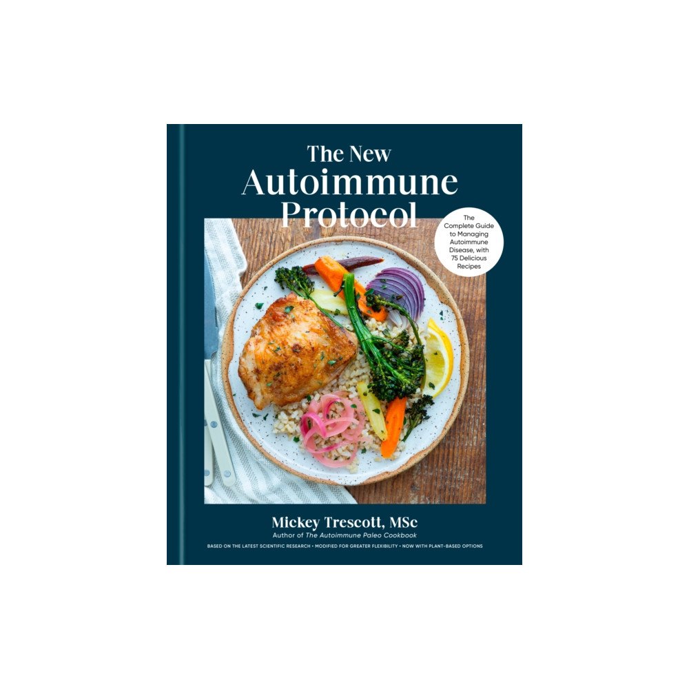 Potter/Ten Speed/Harmony/Rodale The New Autoimmune Protocol (inbunden, eng)