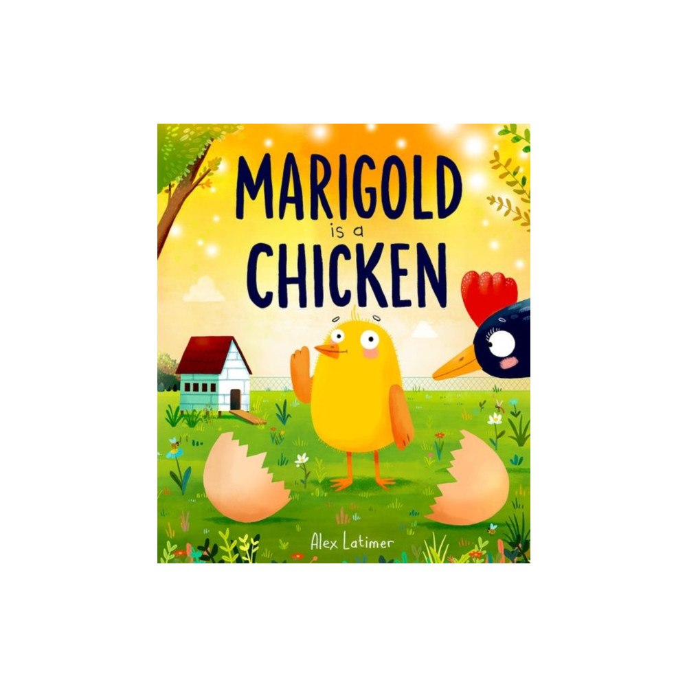 Oxford University Press Marigold is a Chicken: a funny and heartwarming picture book about unconditional love (häftad, eng)