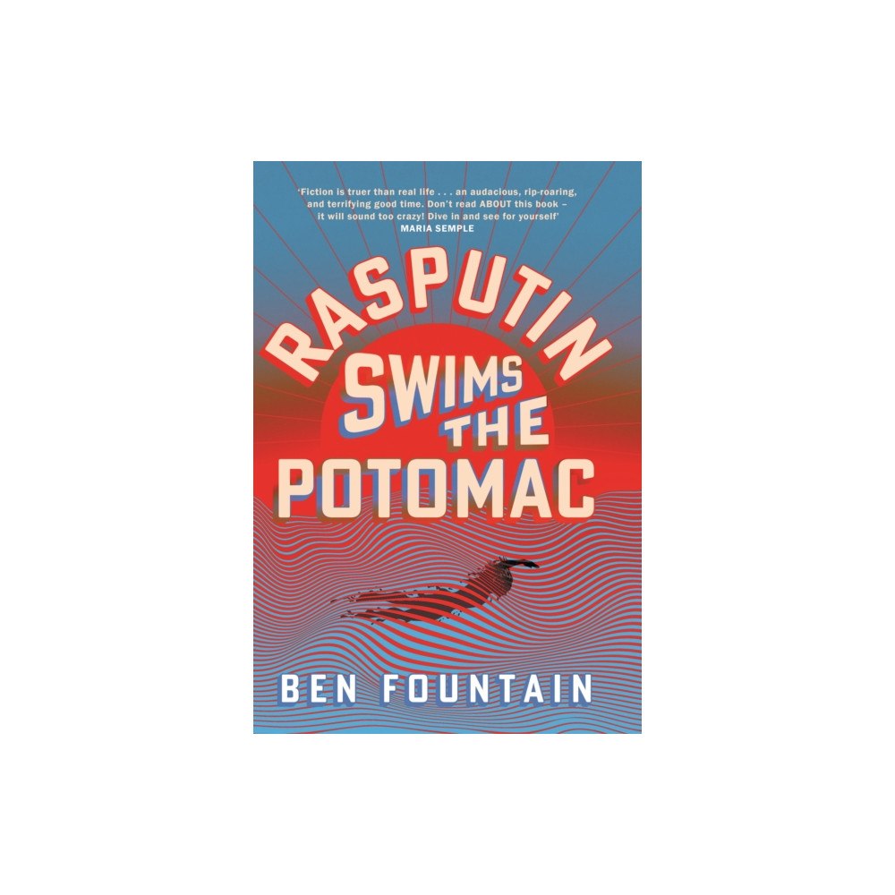 Canongate Books Rasputin Swims the Potomac (häftad, eng)