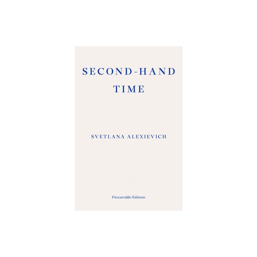 Fitzcarraldo Editions Second-hand Time (häftad, eng)