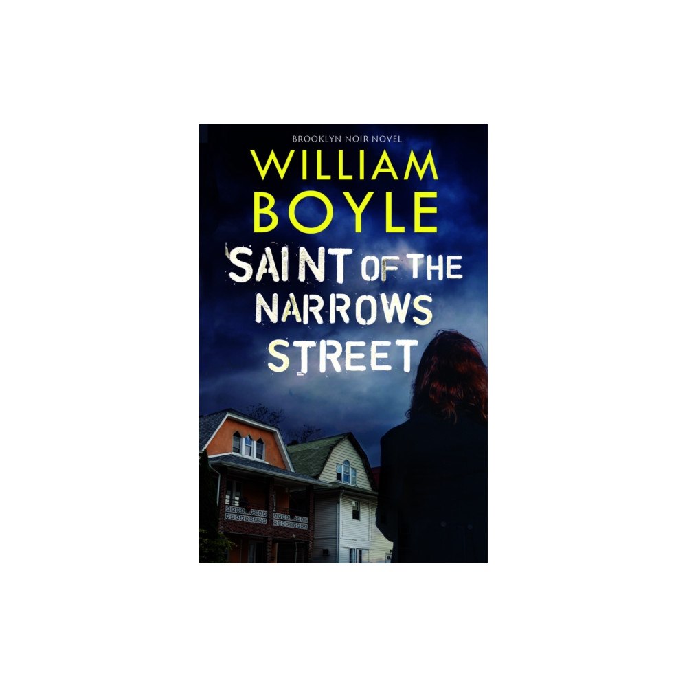 Bedford Square Publishers Saint of the Narrows Street (häftad, eng)
