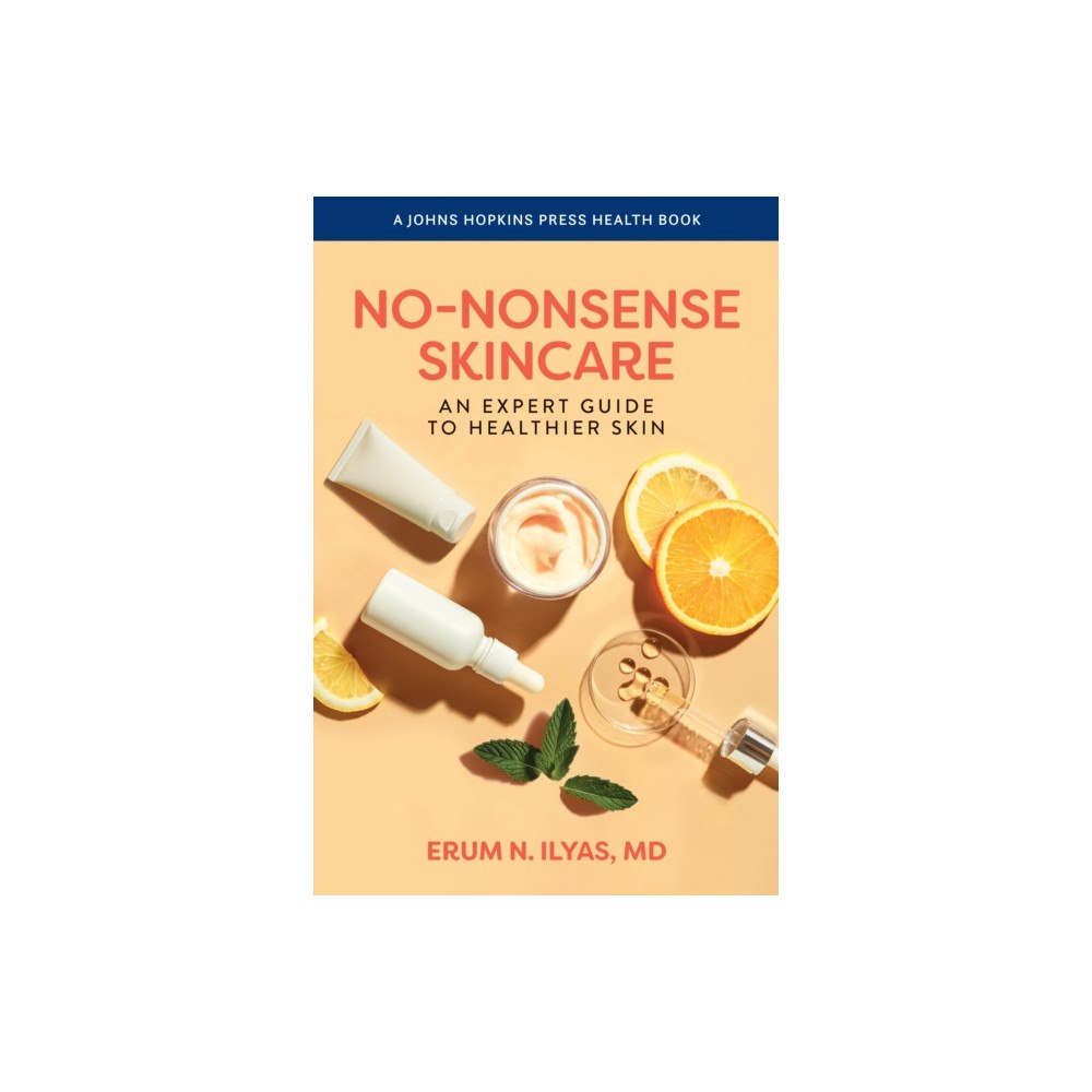 Johns Hopkins University Press No-Nonsense Skincare (häftad, eng)
