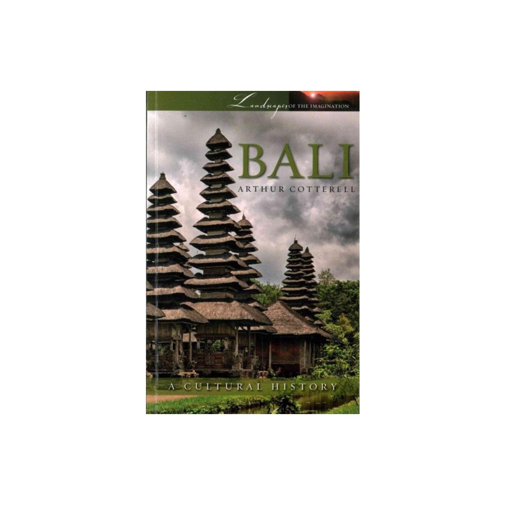 Andrews UK Limited Bali: A Cultural History (häftad, eng)