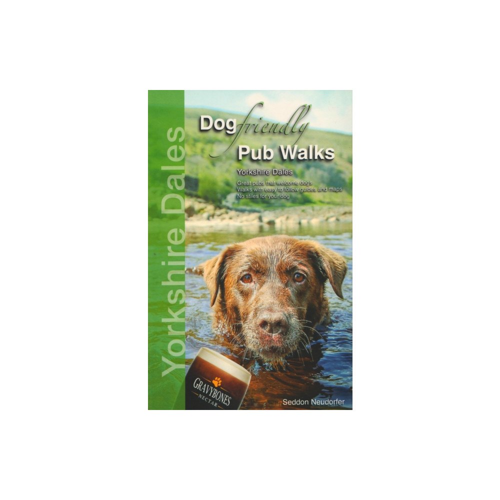 Wet Nose Publishing Ltd Dog Friendly Pub Walks Yorkshire Dales (häftad, eng)