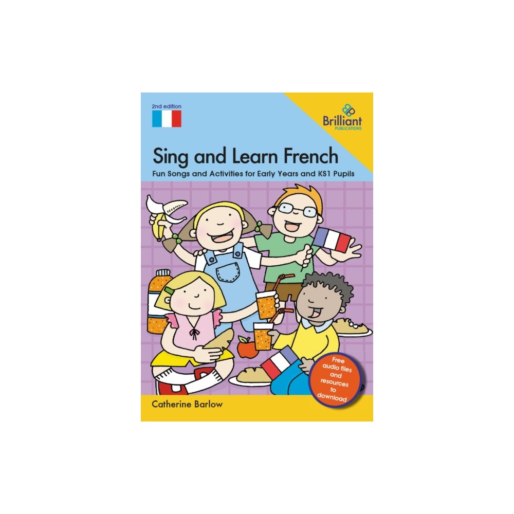 Brilliant Publications Ltd Sing and Learn French (häftad, eng)