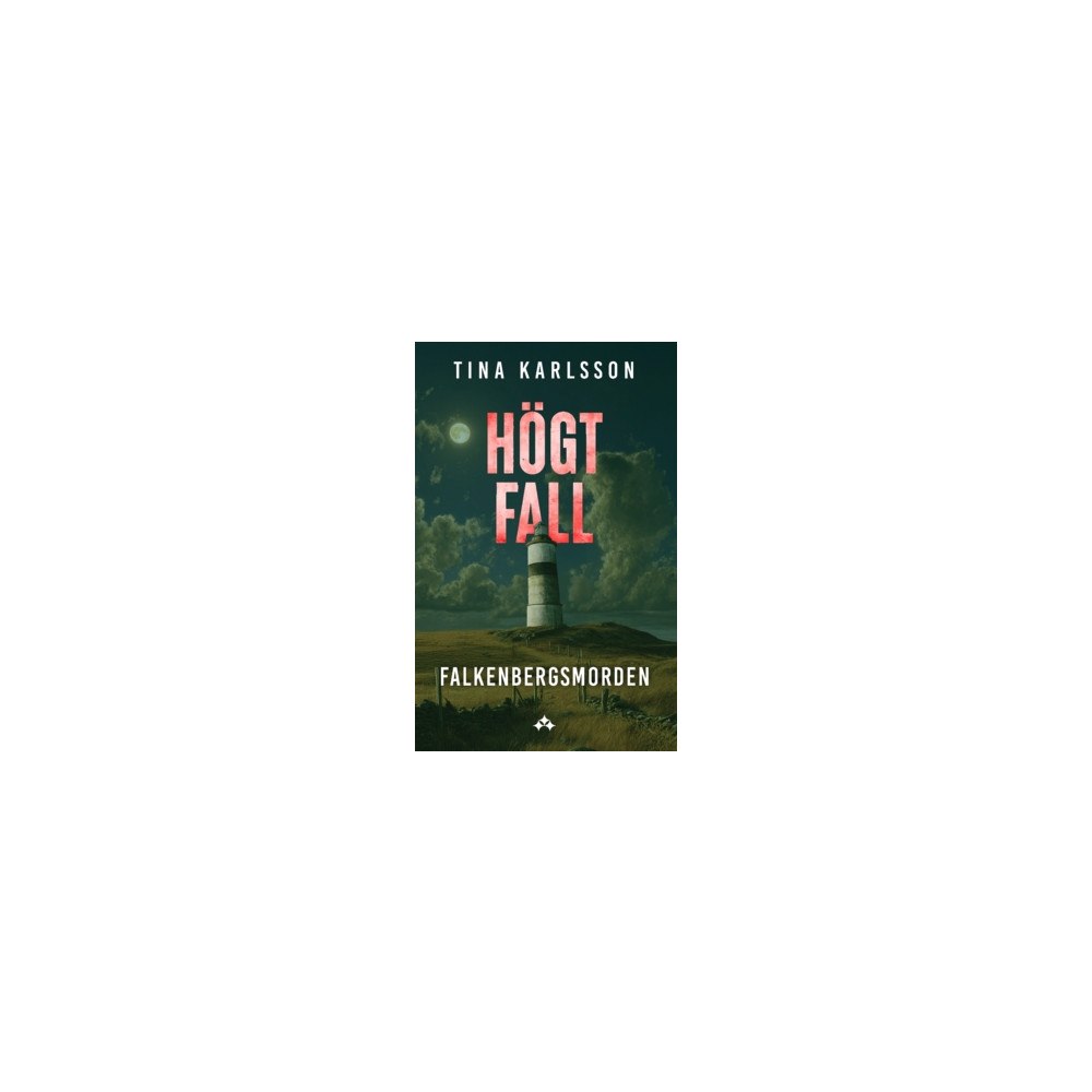 Tina Karlsson Högt fall (häftad)