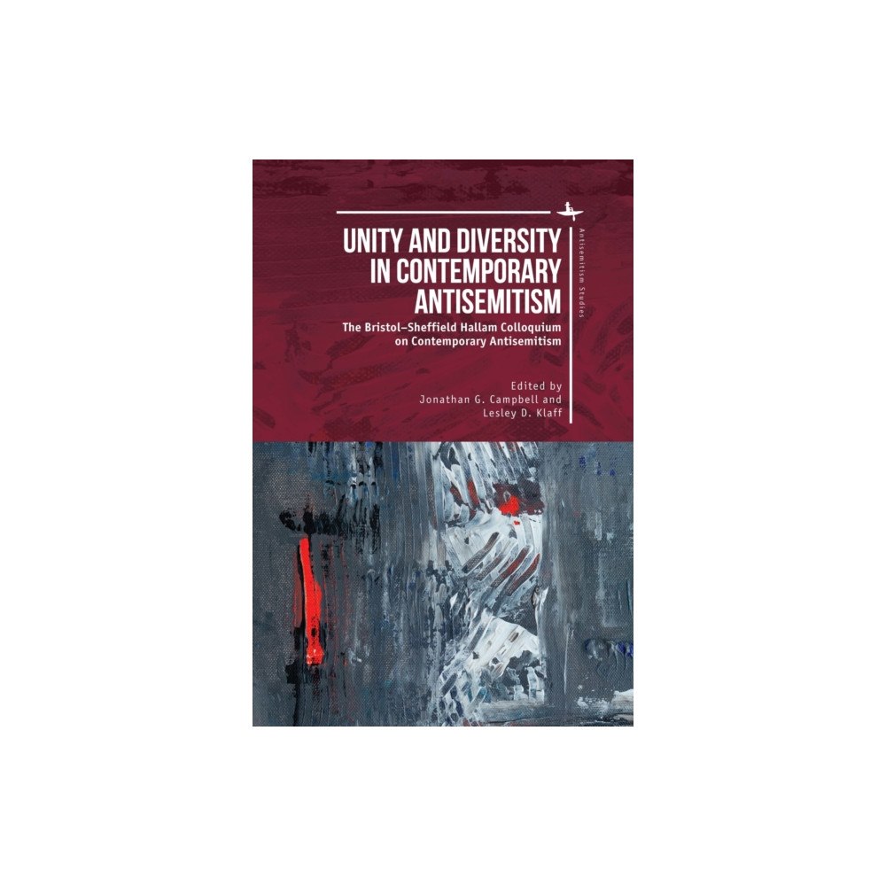 Academic Studies Press Unity and Diversity in Contemporary Antisemitism (inbunden, eng)