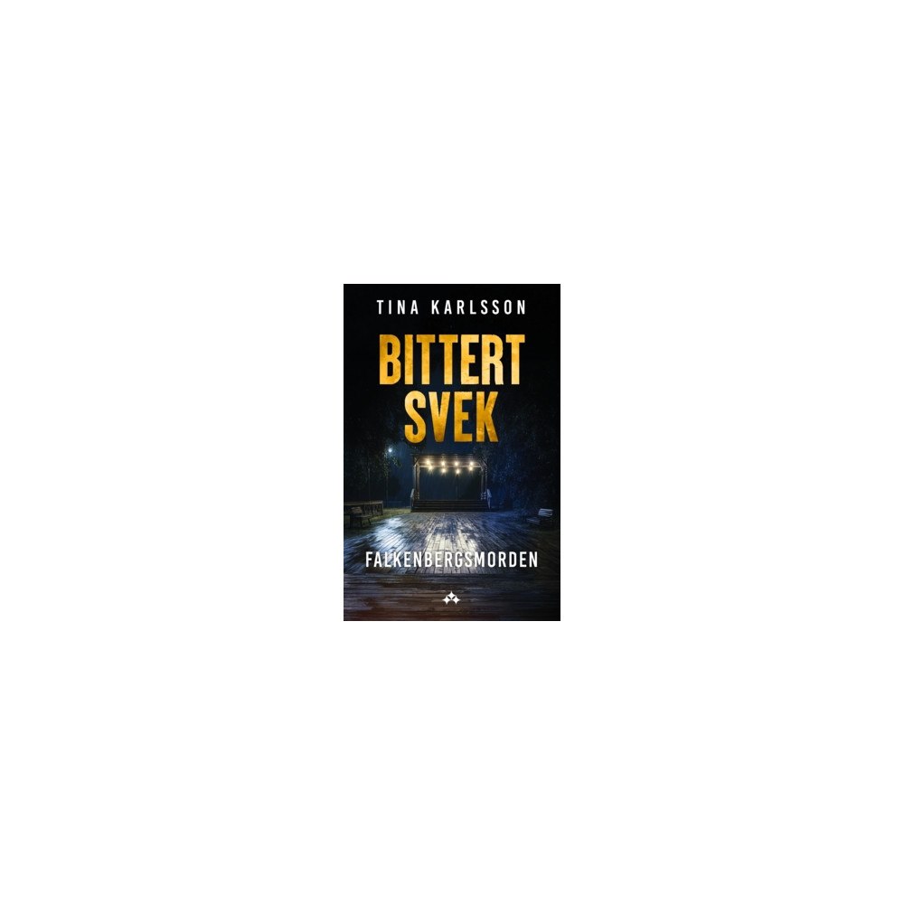 Tina Karlsson Bittert svek (häftad)