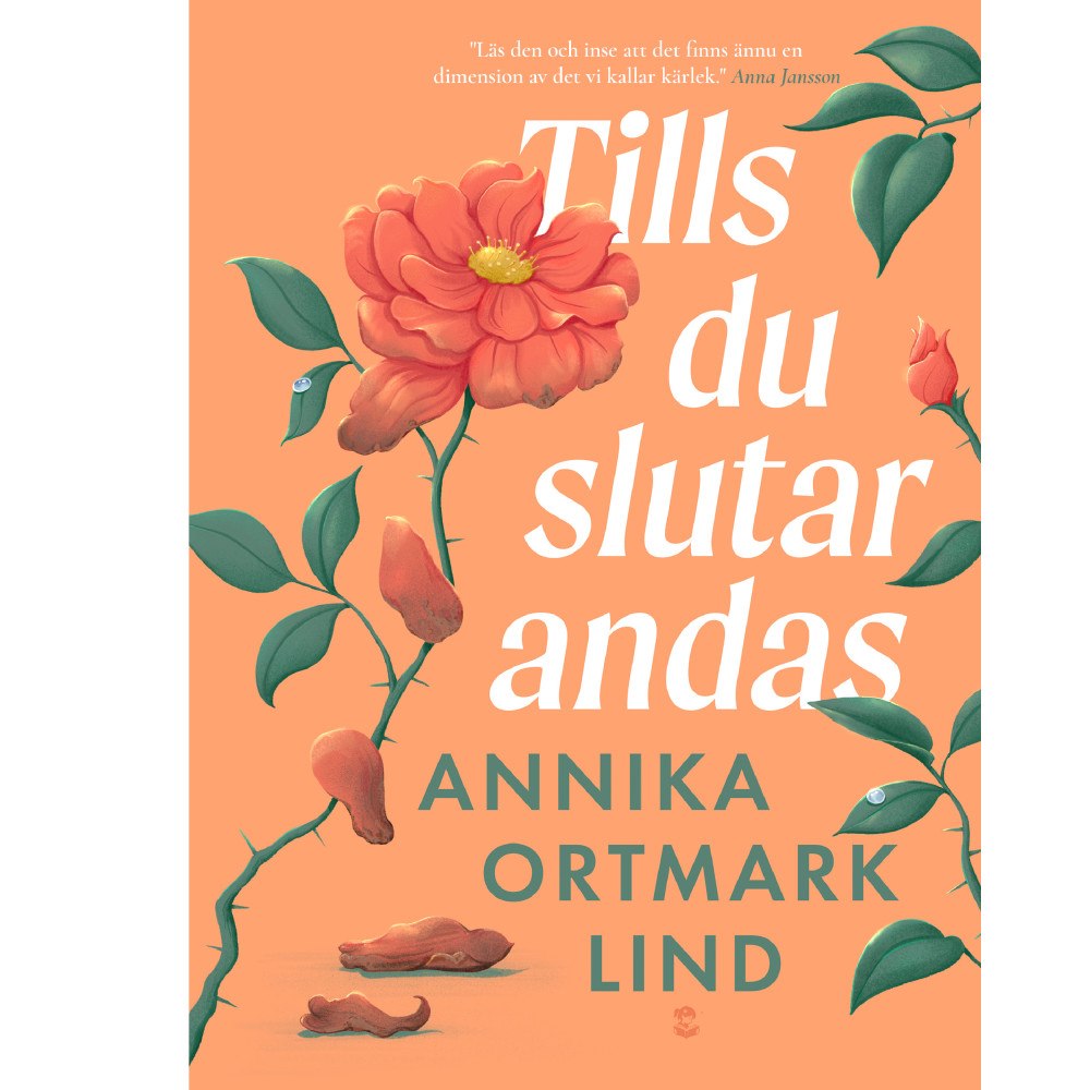 Annika Ortmark Lind Tills du slutar andas (inbunden)