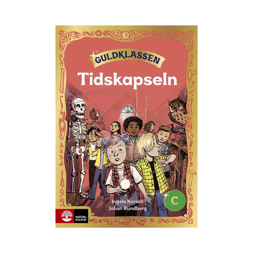 Ingela Korsell Guldklassen åk 2 Läsebok C Tidskapseln (häftad)
