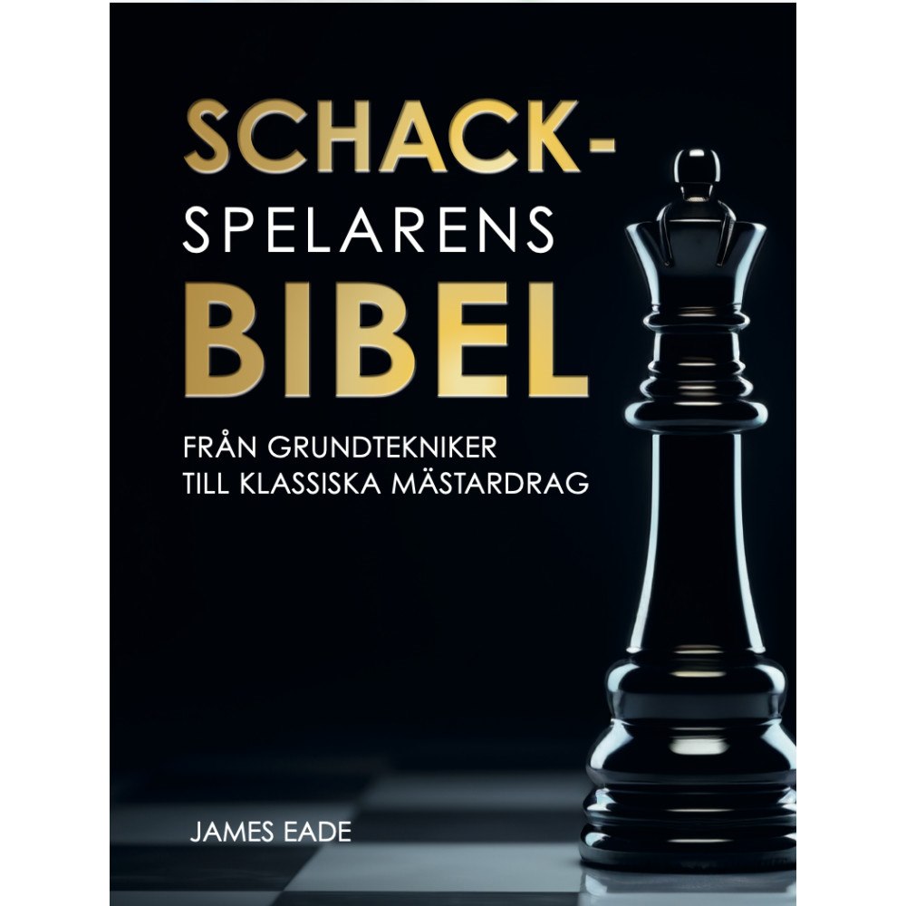 James Eade Schackspelarens bibel (inbunden)