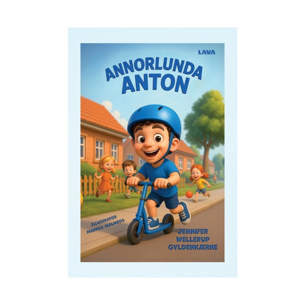 Jennifer Wellerup Gyldenkærne Annorlunda Anton (inbunden)