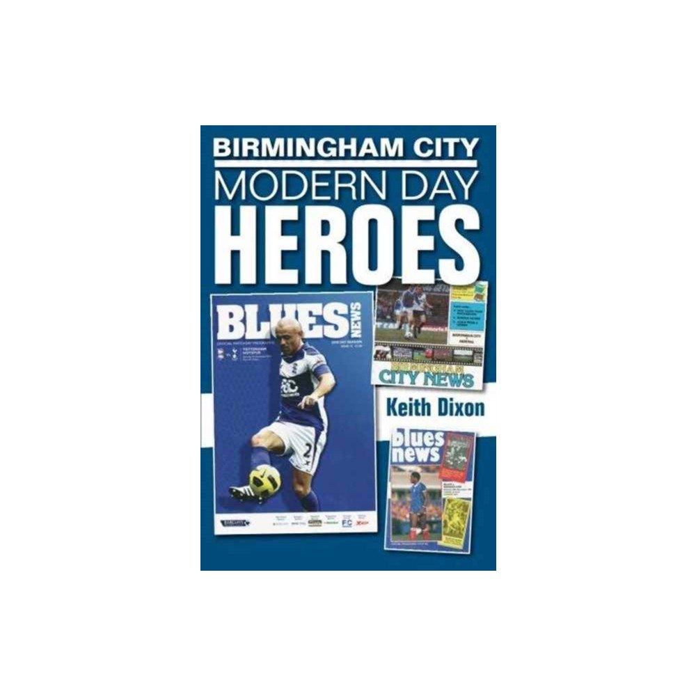 DB Publishing Birmingham City: Modern Day Heroes (häftad, eng)
