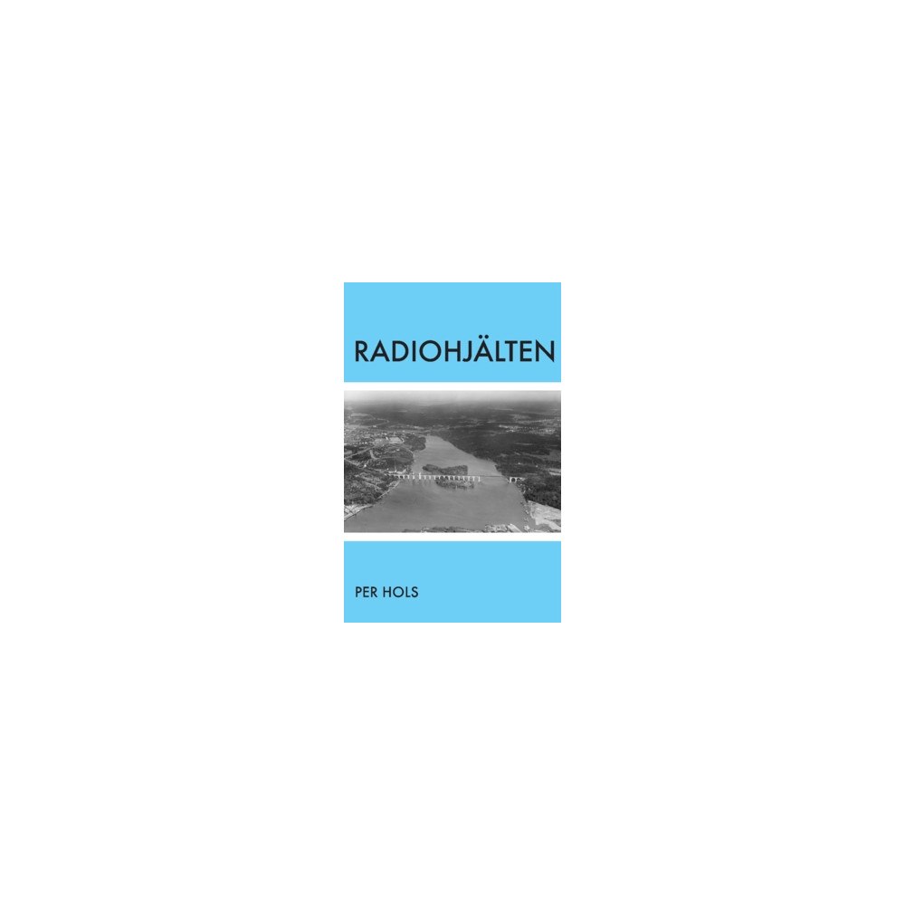 Per Hols Radiohjälten (häftad)