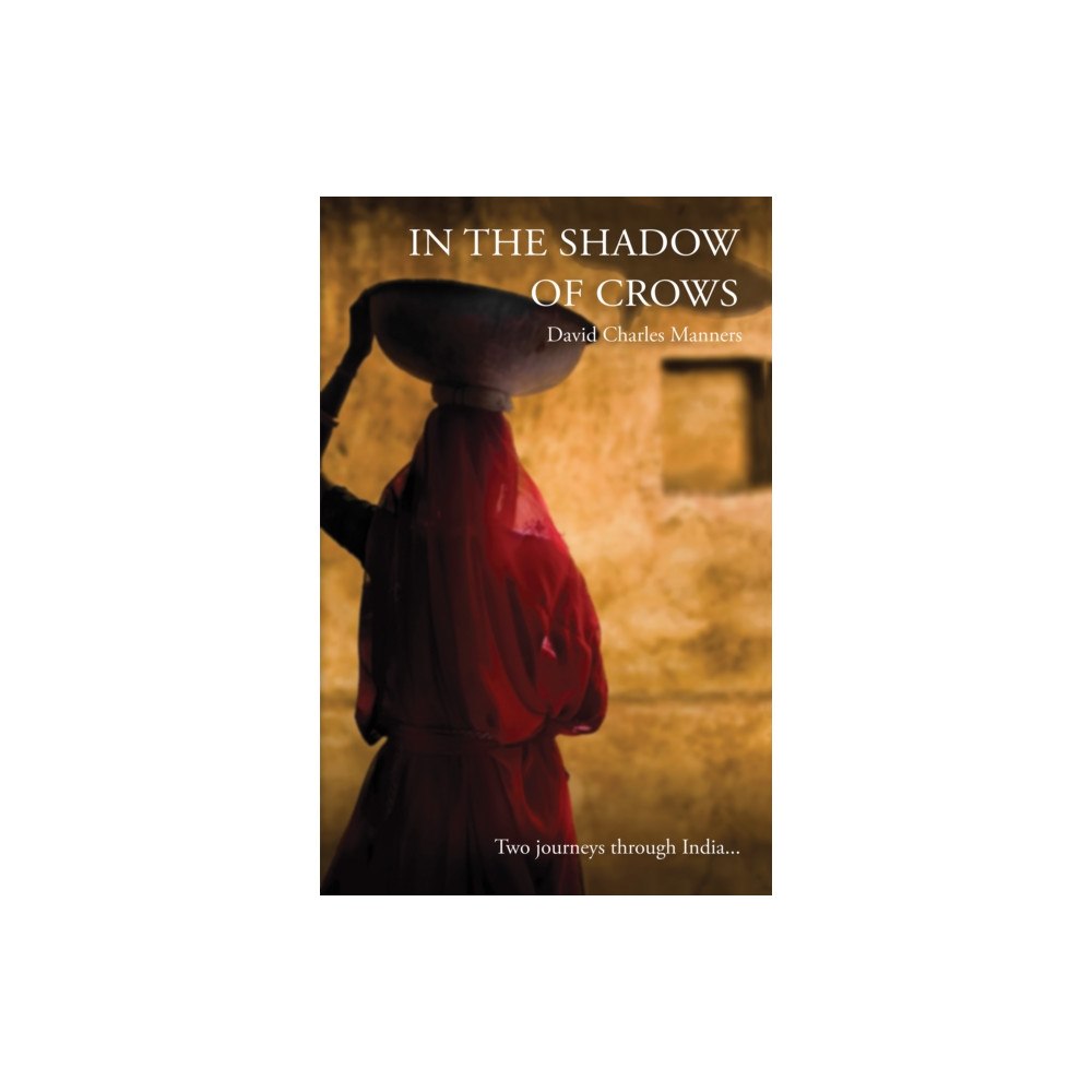 Andrews UK Limited In the Shadow of Crows (inbunden, eng)