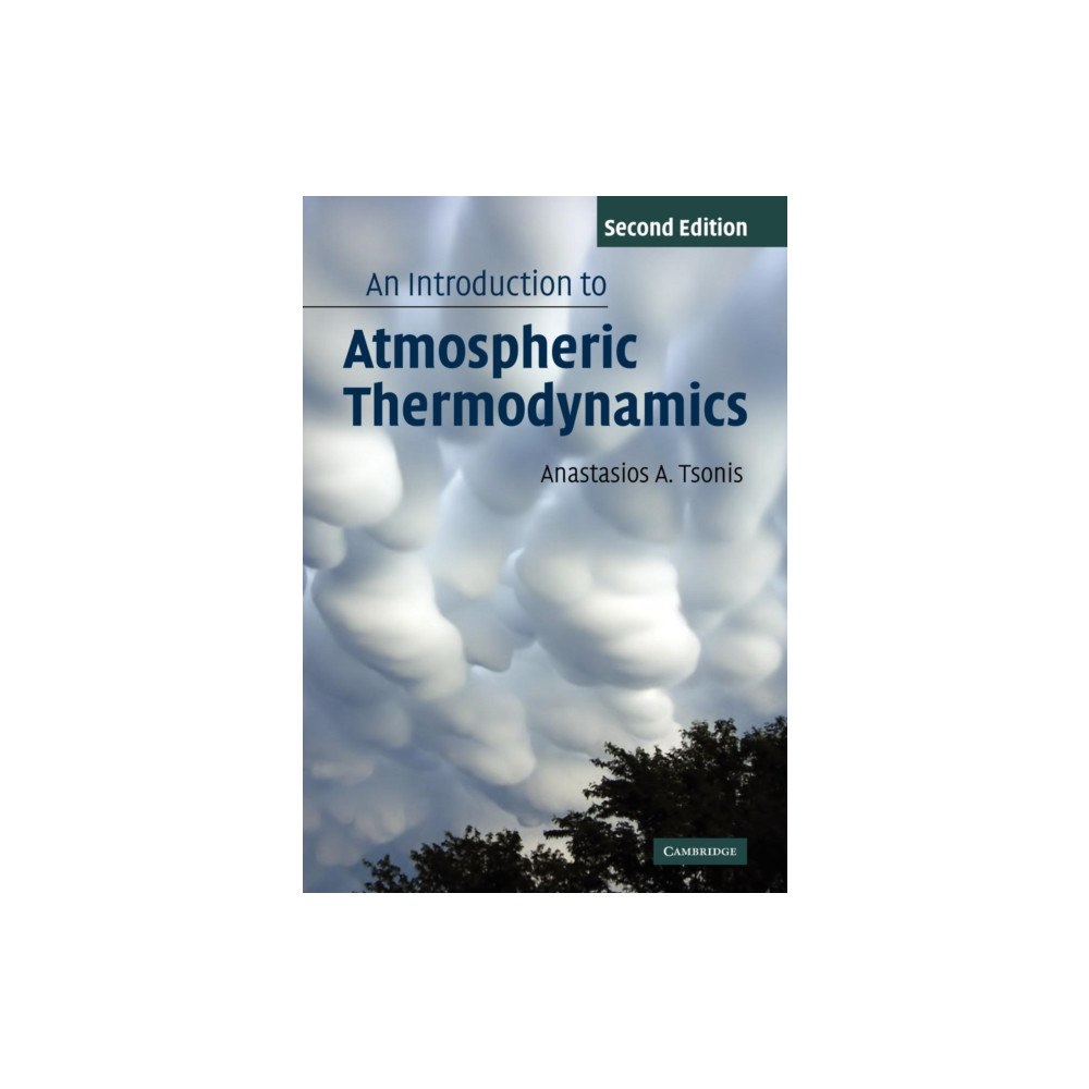 Cambridge University Press An Introduction to Atmospheric Thermodynamics (häftad, eng)